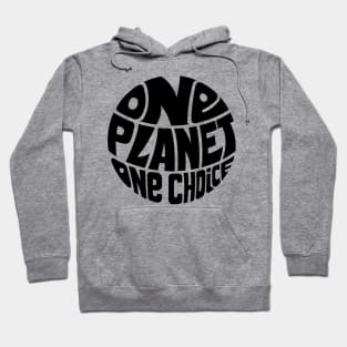 One Planet One Choice Hoodie